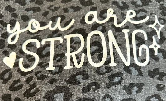 you are strong