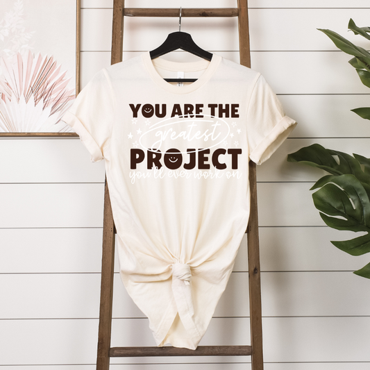 You are the greatest project