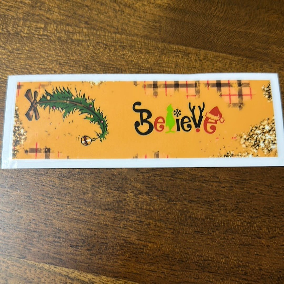 Believe - pen wrap